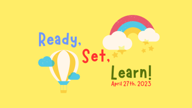 Photo reads Ready, Set, Learn. Graphic of hot air balloon and rainbow.