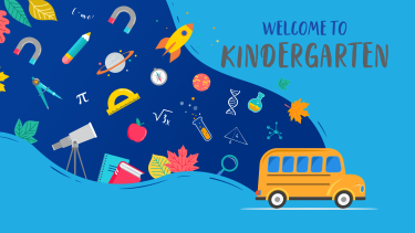 A graphic of a school bus with school related items floating behind it on a blue background. Text in the top right corner reads "Welcome to Kindergarten"