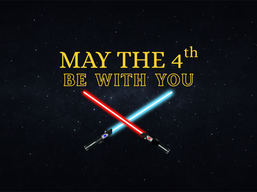 Graphic that reads "May the 4th be with you" with an image of 2 light sabers